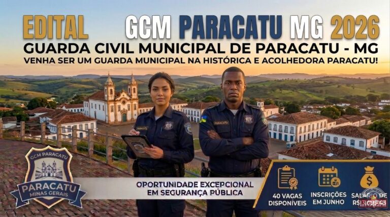 Edital GCM Paracatu MG 2026 40 Vagas, Inscrições em Junho e Salário de R$ 3.099,43